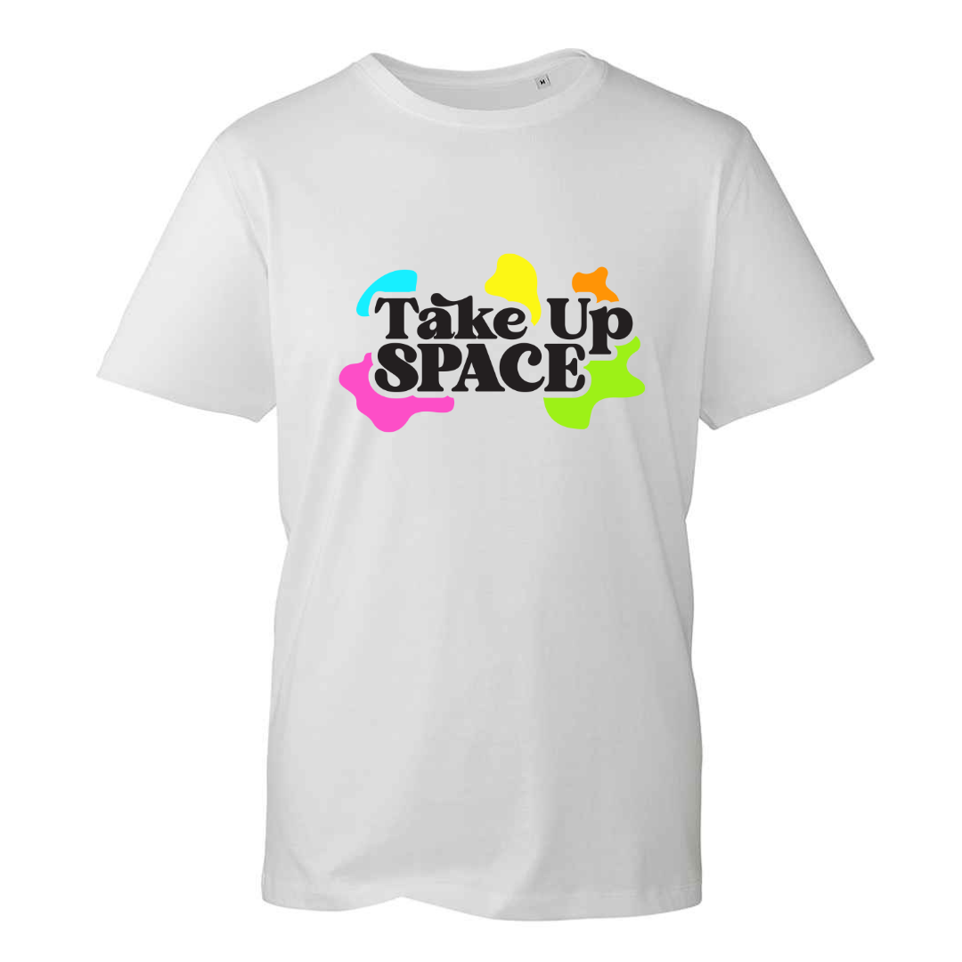 Take Up Space t-shirt