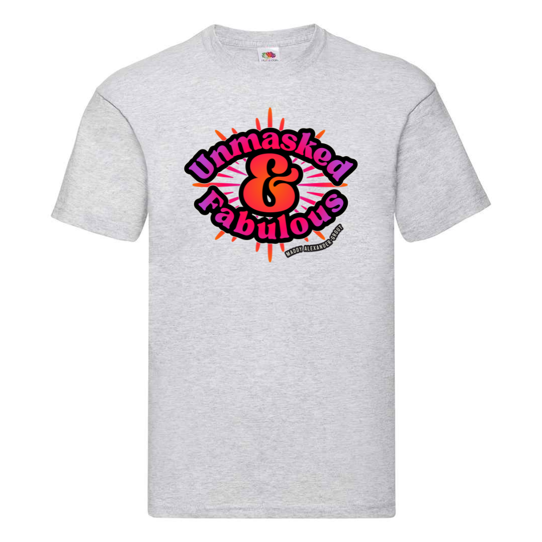Unmasked and Fabulous T-shirt