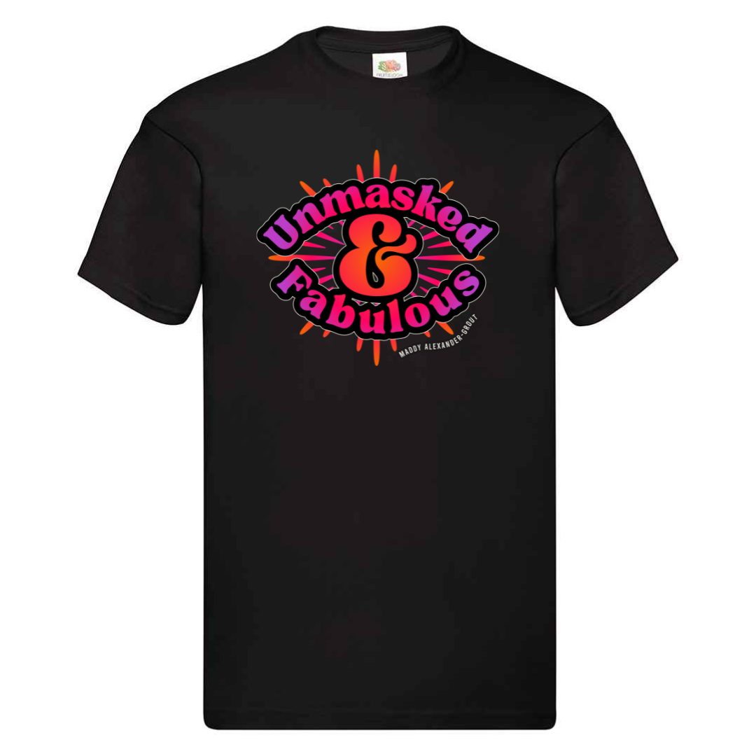 Unmasked and Fabulous T-shirt