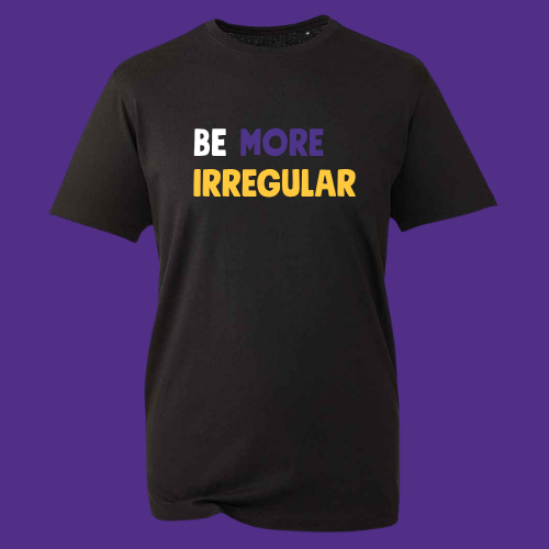 Be More Irregular T-shirt