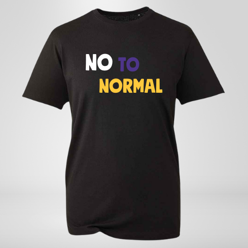 No to Normal T-shirt