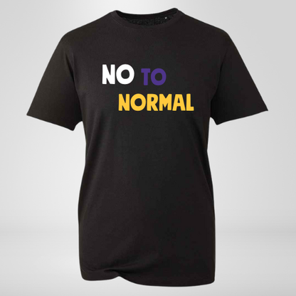 No to Normal T-shirt