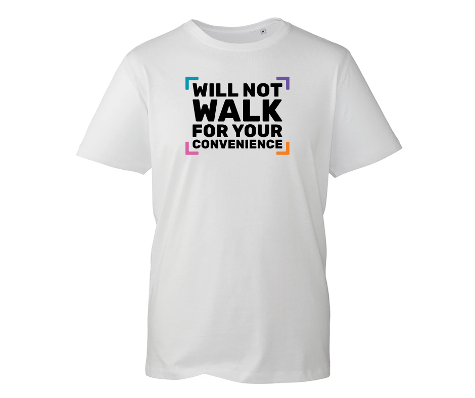 Will not walk for your convenience