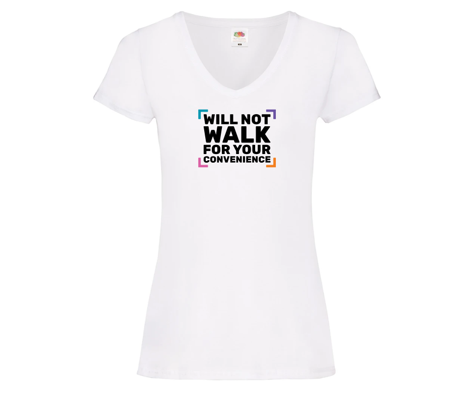 Will not walk for your convenience - V neck