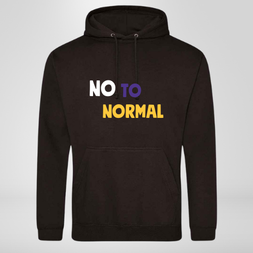 No To Normal Hoodie