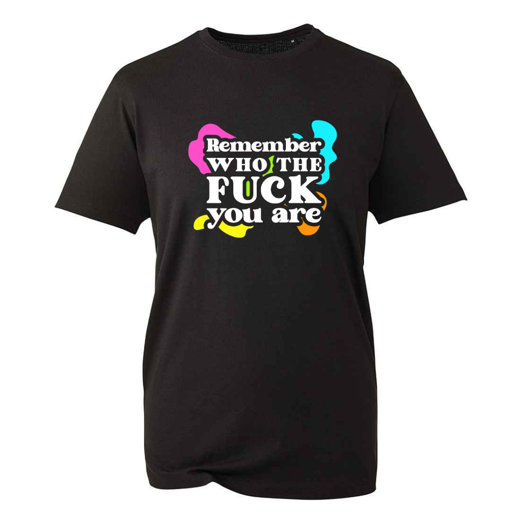Remember who you are t-shirt