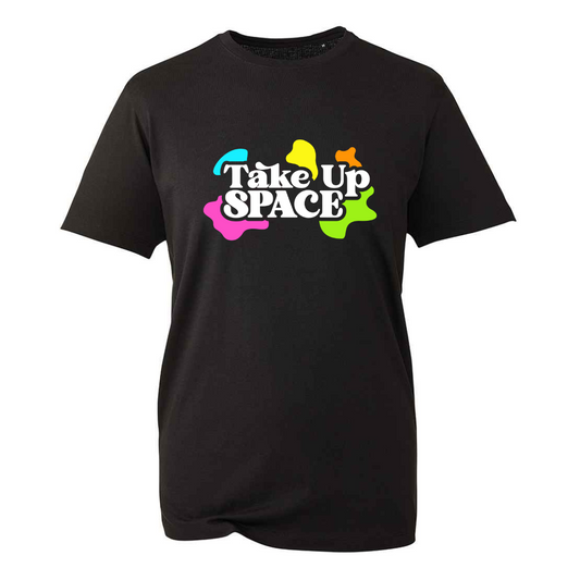 Take Up Space t-shirt