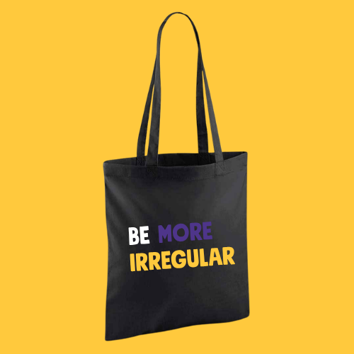 Be More Irregular Tote