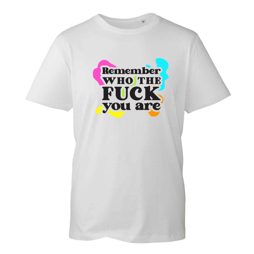 Remember who you are t-shirt