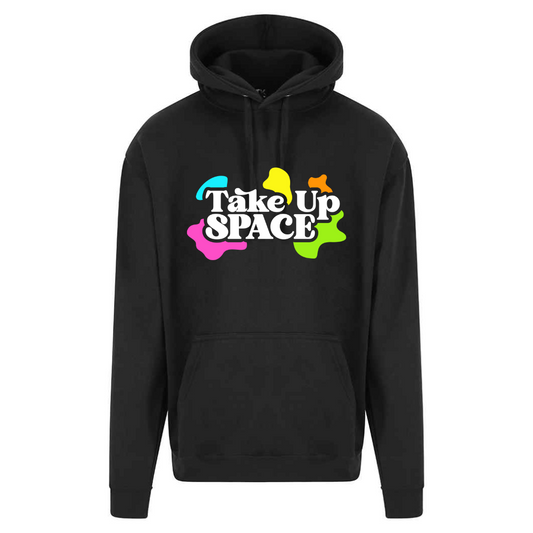 Take Up Space Hoodie