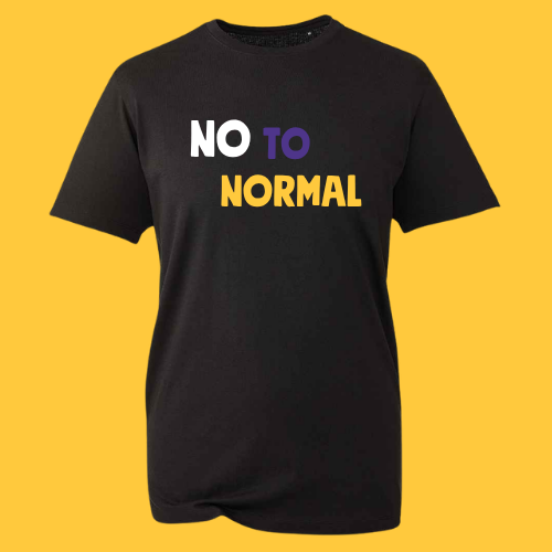 No to Normal T-shirt