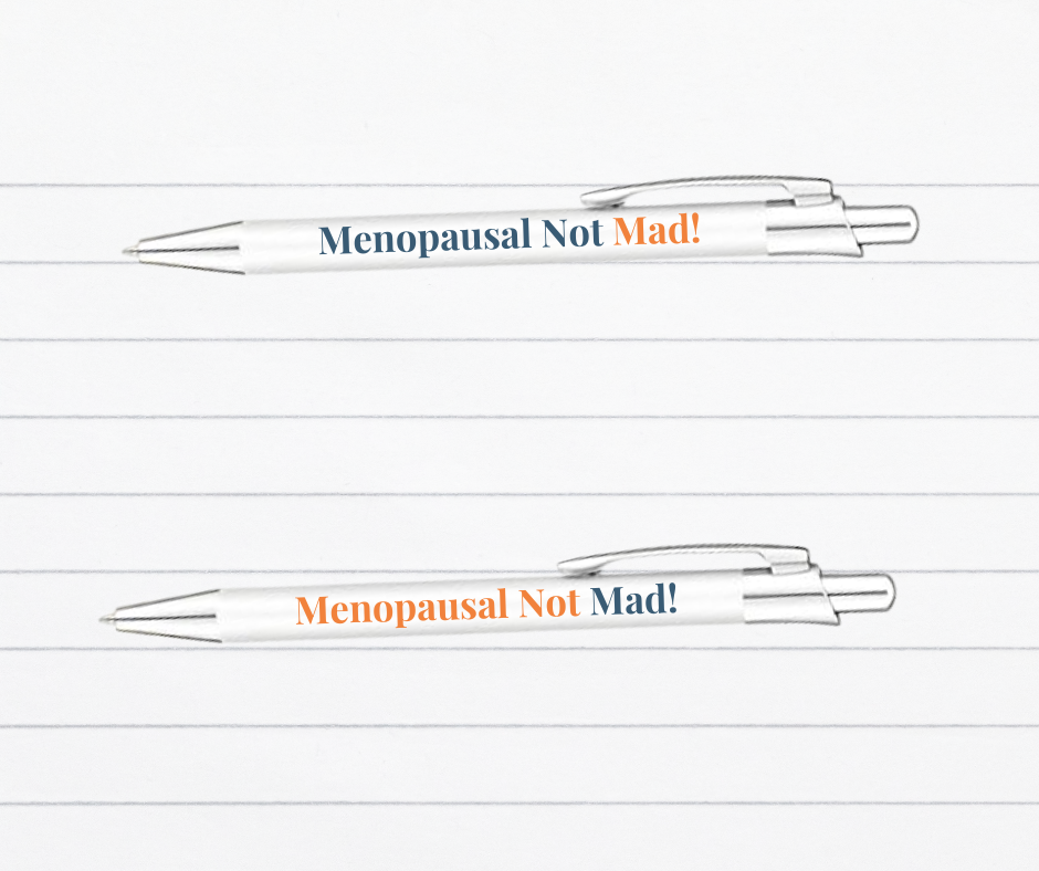 Menopausal Not Mad Pen