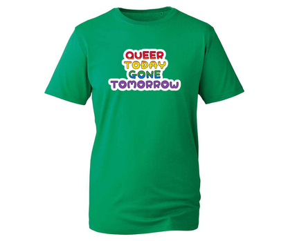 Queer Today Gone Tomorrow