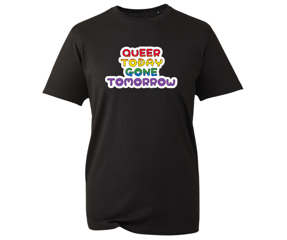 Queer Today Gone Tomorrow