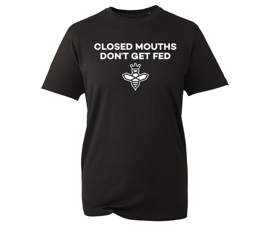 Closed Mouths Don't Get Fed