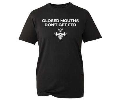 Closed Mouths Don't Get Fed